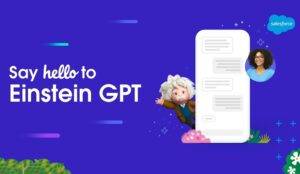 Salesforce Einstein GPT: IA Generativa para CRM