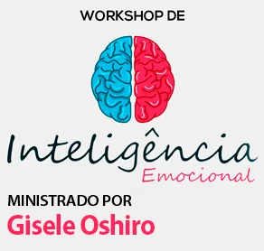 Workshop de Inteligência Emocional ministrado por Gisele Oshiro