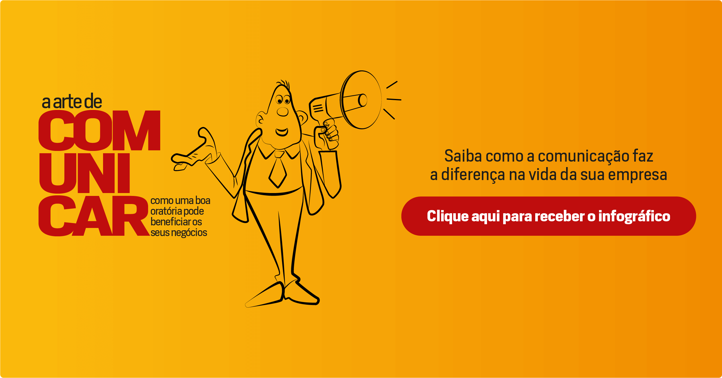 Banner: A arte de comunicar, infográfico sobre como a comunicação faz a diferença na sua empresa