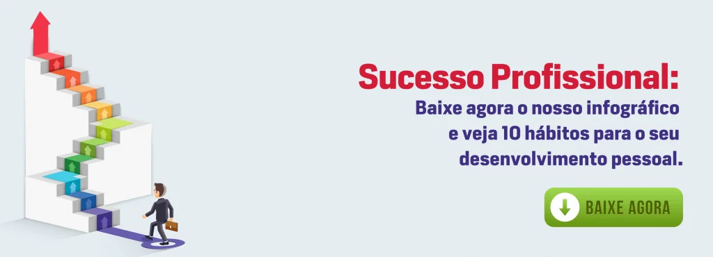Banner: Sucesso profissional, baixe o infográfico com 10 hábitos para o seu desenvolvimento pessoal