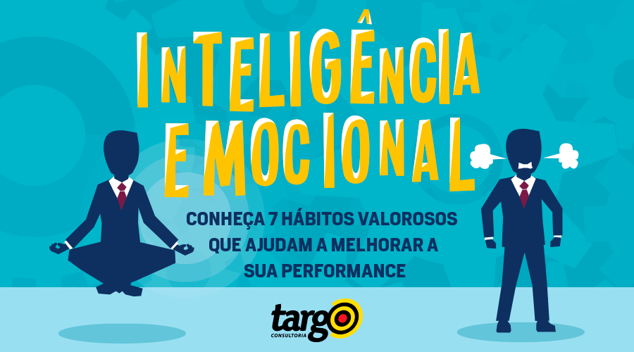 Banner: Inteligência emocional, 7 hábitos valorosos que ajudam a melhorar a sua performance