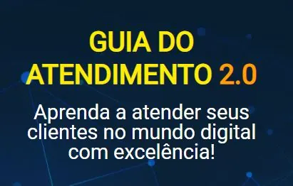 Capa do Guia do Atendimento 2.0: aprenda a atender seus clientes no mundo digital